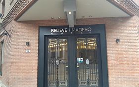 Believe Madero Hotel